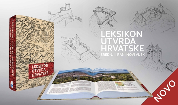 &quot;Leksikona utvrda Hrvatske&quot;